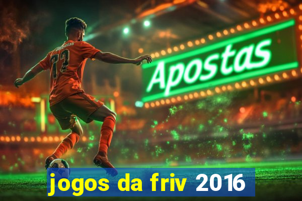 jogos da friv 2016